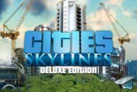 Cities: Skylines: Deluxe Edition v1
